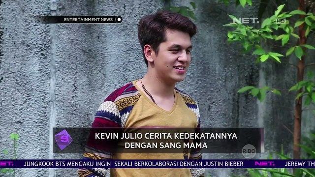 Kevin Julio Menceritakan Kedekatannya Dengan Sang Mama
