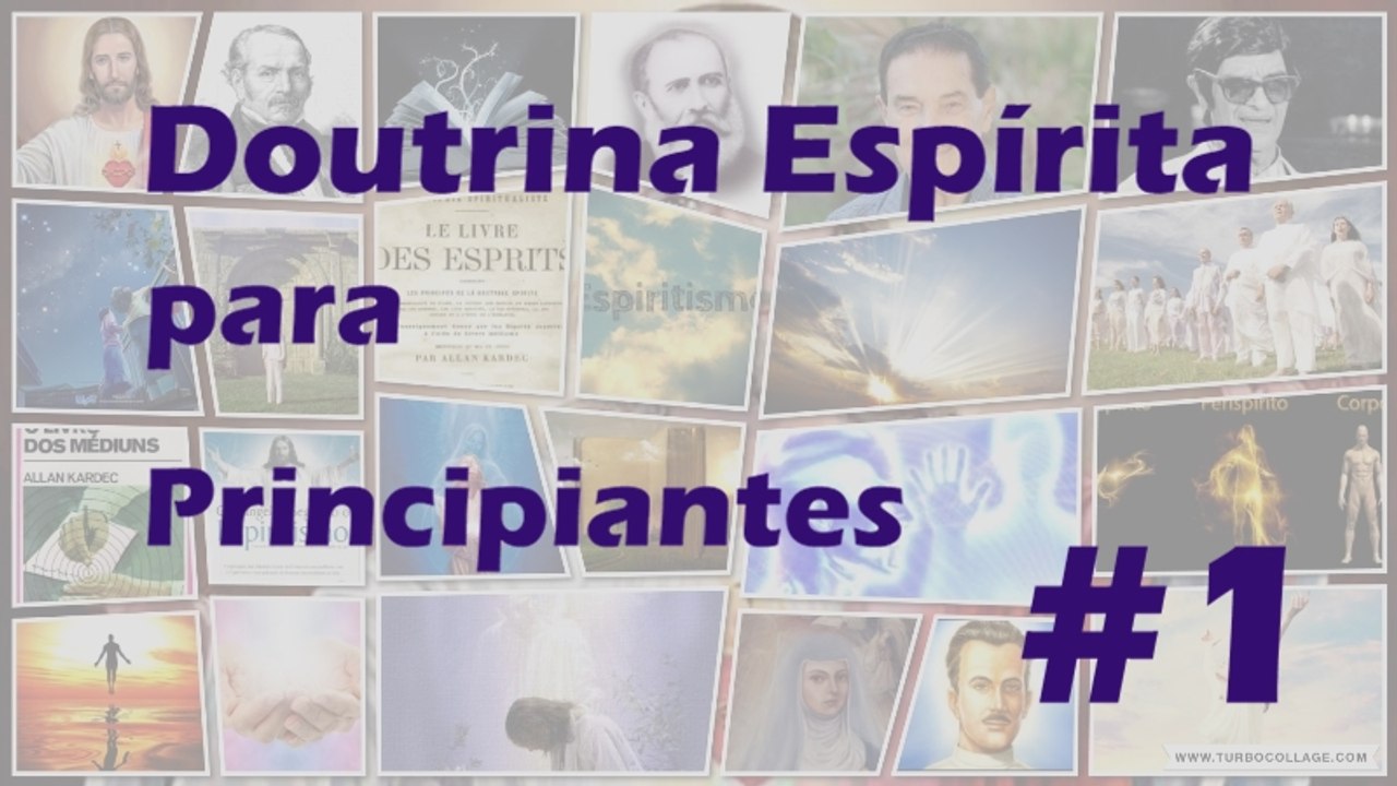 Doutrina Espírita para principiantes #1