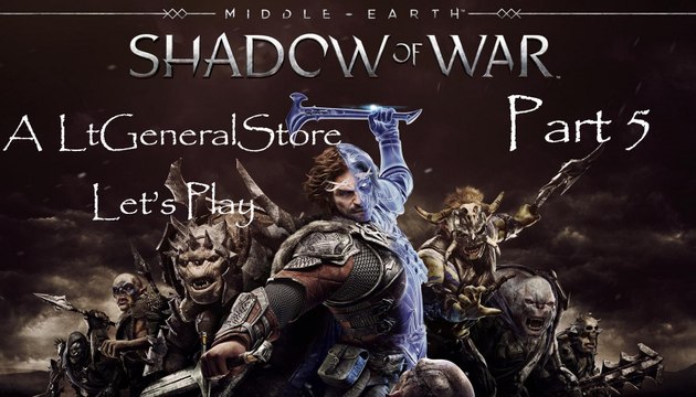 Let's Play Middle-earth: Shadow of War Part 5