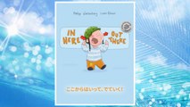 Download PDF In here, out there! Koko kara haitte, deteiku!: Children's Picture Book English-Japanese (Bilingual Edition/Dual Language) (Japanese Edition) FREE