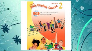 Download PDF Alfred Alfred's Kid's Ukulele Course 2 Book & CD FREE