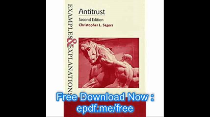 Examples & Explanations Antitrust, Second Edition