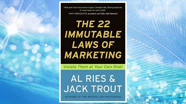 Download PDF The 22 Immutable Laws of Marketing: Violate Them at Your Own Risk! FREE