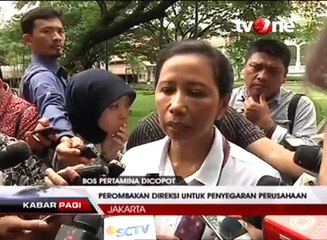 Perombakan Direksi Pertamina untuk Penyegaran Perusahaan