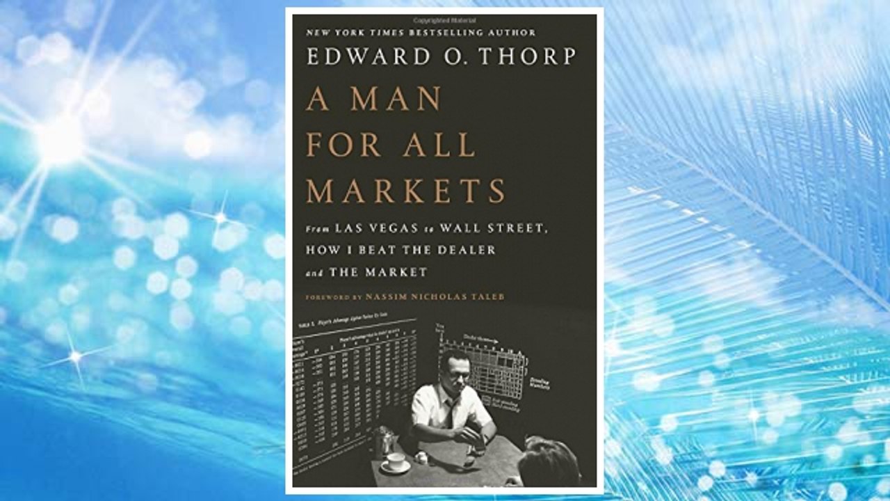 Download PDF A Man for All Markets: From Las Vegas to Wall Street, How I Beat the Dealer and the Market FREE