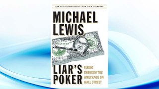 Download PDF Liar's Poker (25th Anniversary Edition): Rising Through the Wreckage on Wall Street (25th Anniversary Edition) FREE