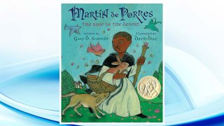 Download PDF Martin de Porres: The Rose in the Desert (Americas Award for Children's and Young Adult Literature. Honorable Mention) FREE