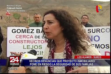 Surco: vecinos denuncian que proyecto inmobiliario es un peligro