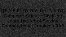 [S4Wry.F.R.E.E D.O.W.N.L.O.A.D R.E.A.D] Computer Science Distilled: Learn the Art of Solving Computational Problems by Wladston Ferreira FilhoAditya BhargavaTim RoughgardenJohn Sonmez E.P.U.B