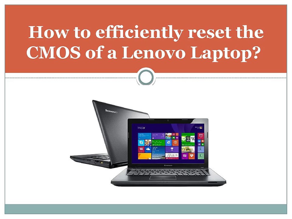 How to Efficiently reset the CMOS of a Lenovo Laptop?