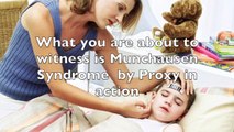 Munchausen Syndrome by Proxy