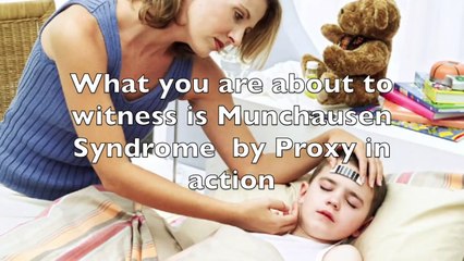 Munchausen Syndrome by Proxy