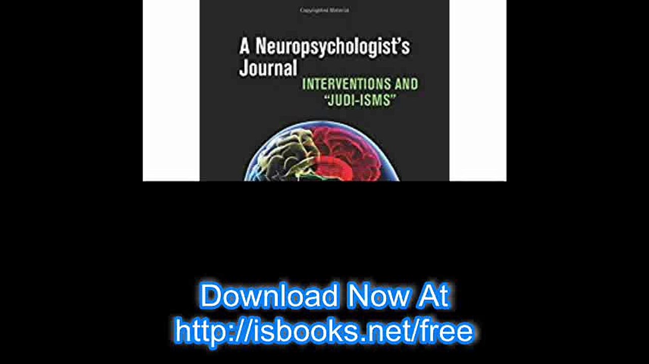 A Neuropsychologist's Journal Interventions and 'Judi-isms'