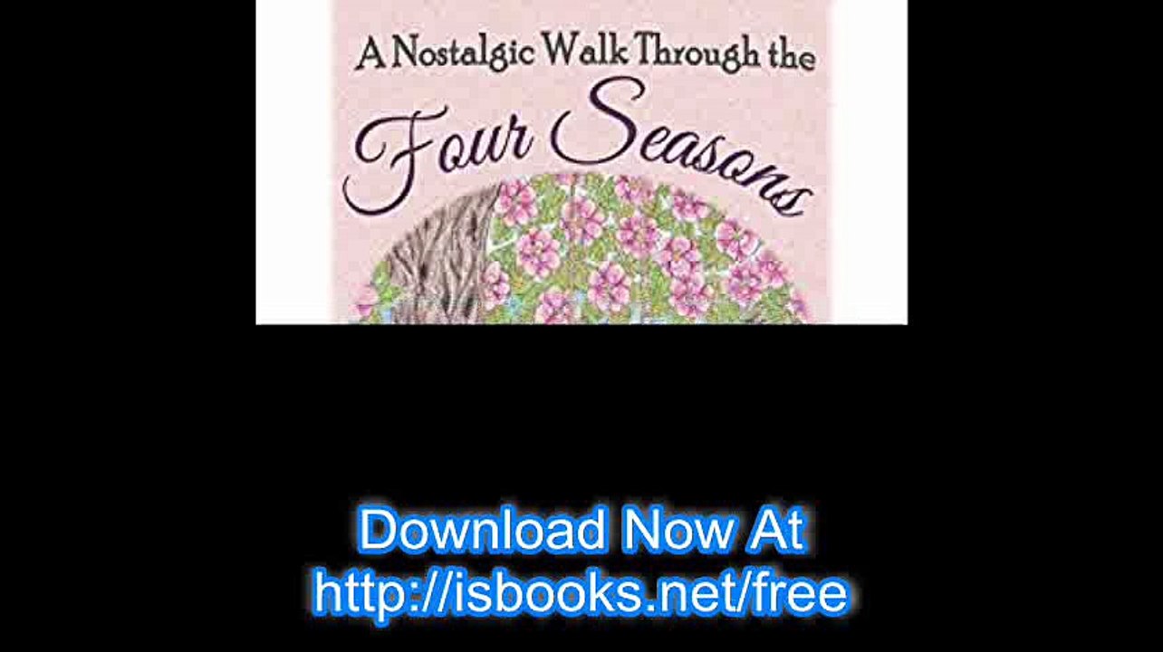 A Nostalgic Walk Through the Four Seasons A Coloring Book for Reminiscing