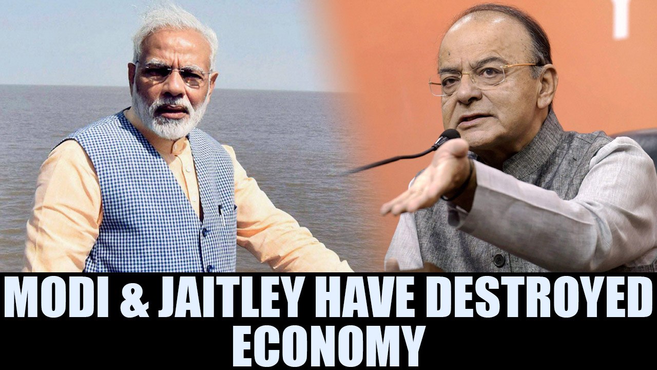 PM Modi & Arun Jaitley have destroyed Indian economy says Congress | Oneindia News