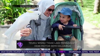 Teuku Wisnu Tidak Lagi Menggeluti Hobi Motor Demi Keluarga