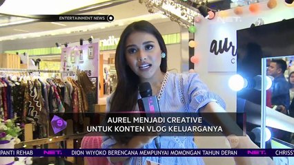 Ternyata Aurel Ikut Menyumbangkan Ide Kreatif Untuk Vlog Kelurga A6