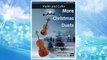 Download PDF More Christmas Duets for Violin and Cello: 26 wonderful Christmas songs arranged for two equal players who know all the basics. Exciting less ... keys, most are playable in first position. FREE