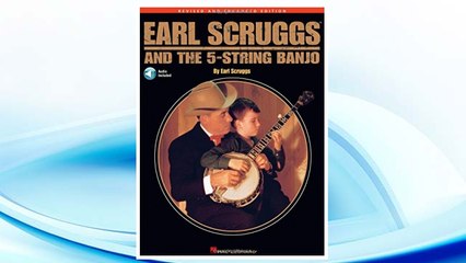 GET PDF Earl Scruggs and the 5-String Banjo: Revised and Enhanced Edition - Book with CD FREE