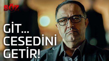 Söz | 18.Bölüm - Git... Cesedini Getir!