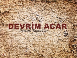 Devrim Acar - Dersim Dört Dağ İçinde