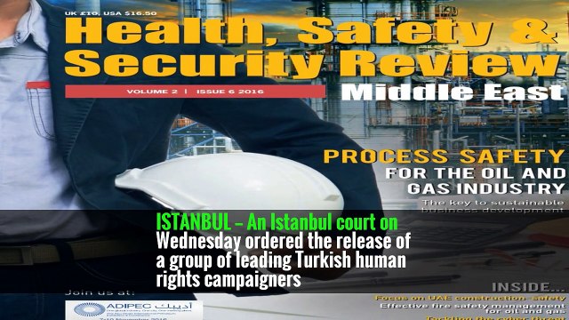 Turkish Court Frees Human Rights Workers in Surprising Move