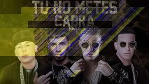 Tu No Metes Cabra (Remix)   Bad Bunny Ft Daddy Yankee, Anuel AA, Cosculluela