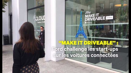 "Make it driveable" : quand Ford challenge les start-ups autour des voitures connectées