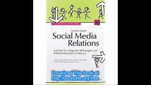 Social Media Relations Leitfaden fÃ¼r erfolgreiche PR-Strategien und Ã–ffentlichkeitsarbeit im Web 2.0 (German Edition)