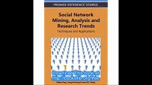 Social Network Mining, Analysis and Research Trends Techniques and Applications