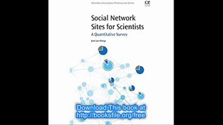 Social Network Sites for Scientists A Quantitative Survey