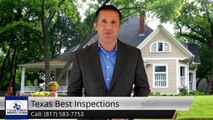 Texas Best Inspections Lewisville Outstanding Five Star Review by Leroy J.