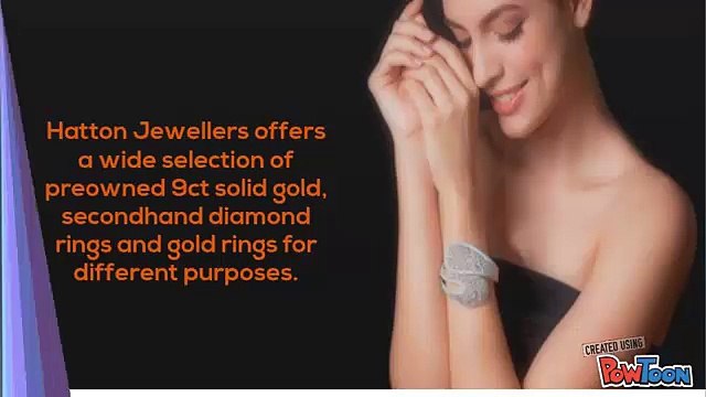 Hatton Jewellers Limited - Pre Owned Rings