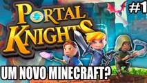 Portal Knights - PC, Xbox One, PS4, Switch - UM NOVO MINECRAFT? - parte 1