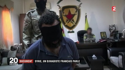DOCUMENT FRANCE 2. "Je n'ai commis aucune exaction", affirme un Français accusé d'avoir combattu avec l'Etat islamique en Syrie