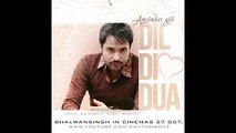 Dil Di Dua - Amrinder Gill - Gurmoh - Bhalwan Singh - Releasing 27th Oct