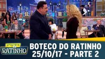 Boteco do Ratinho - 25.10.17 - Parte 2