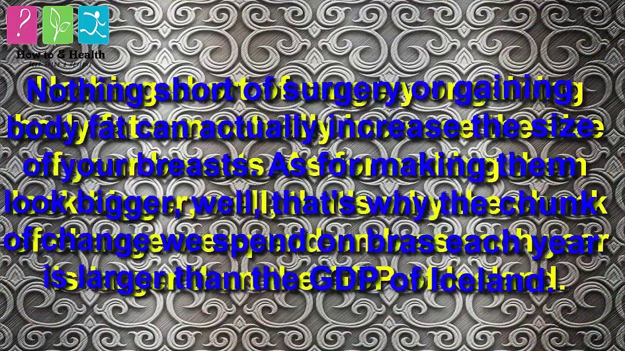 How To Get Bigger Breasts Size Naturally Fast - Breast Lift Exercises.