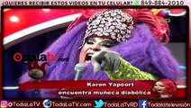 Karen Yapoort encuentra muñeca diabólica-Los Cirqueros-Video