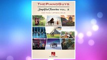 GET PDF The Piano Guys - Simplified Favorites, Volume 2: Easy Piano with Optional Cello FREE