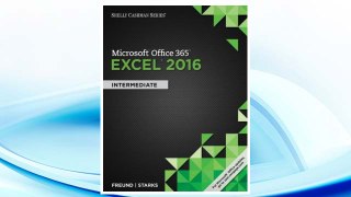 Download PDF Shelly Cashman Series Microsoft Office 365 & Excel 2016: Intermediate FREE