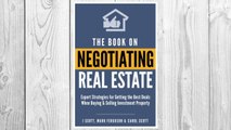 Download PDF The Book on Negotiating Real Estate: Expert Strategies for Getting the Best Deals When Buying & Selling Investment Property FREE