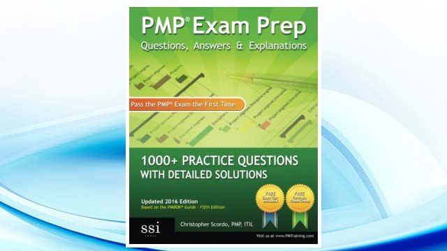 Download PDF PMP Exam Prep: Questions, Answers, & Explanations: 1000+ Practice Questions with Detailed Solutions FREE
