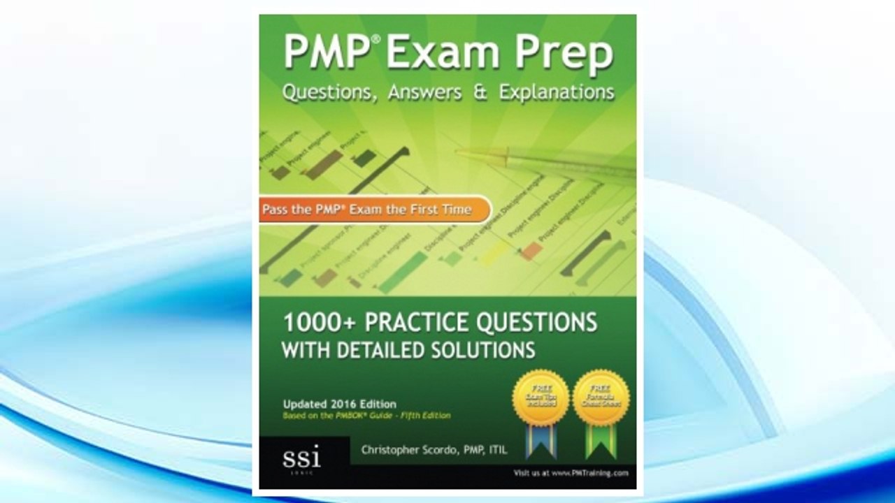 Download PDF PMP Exam Prep: Questions, Answers, & Explanations: 1000+ Practice Questions with Detailed Solutions FREE