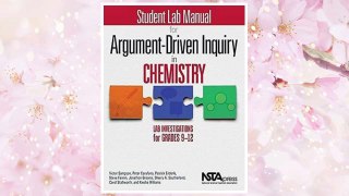 Download PDF Student Lab Manual for Argument-Driven Inquiry in Chemistry: Lab Investigations for Grades 9-12 - PB349X2S FREE