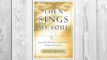 Download PDF Then Sings My Soul: 150 of the World's Greatest Hymn Stories FREE