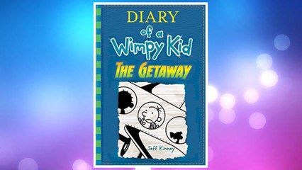 Download PDF The Getaway (Diary of a Wimpy Kid Book 12) FREE