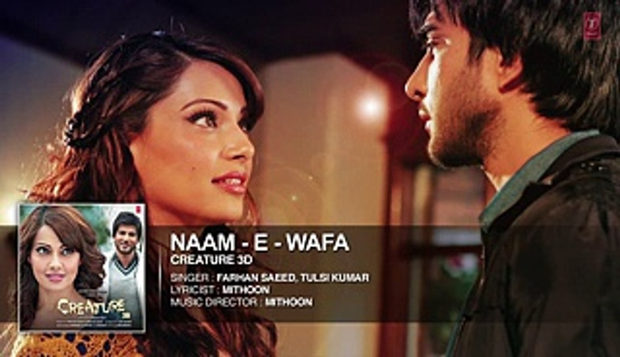 Naam_-_E_-_Wafa_Matlab_Ke_Liye_Full_Song_(Audio)___Creature_3D_-_Download