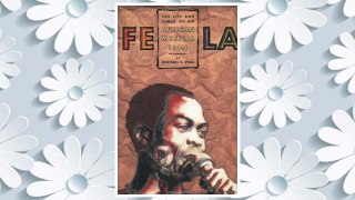 GET PDF Fela: The Life And Times Of An African Musical Icon FREE