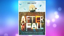 Download PDF After the Fall (How Humpty Dumpty Got Back Up Again) FREE